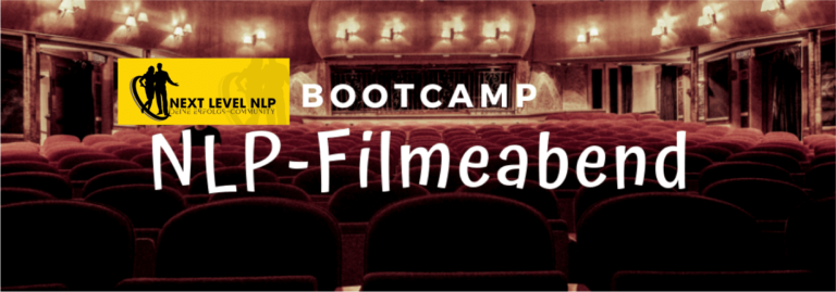 Filmeabend im Rahmen des Next Level NLP-Club-Bootcamp